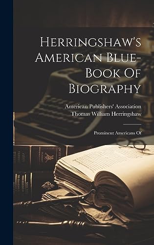 Stock image for Herringshaw's American Blue-book Of Biography for sale by PBShop.store US