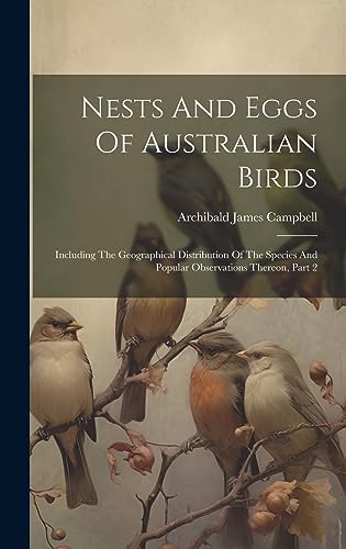 Imagen de archivo de Nests And Eggs Of Australian Birds a la venta por PBShop.store US