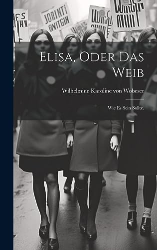 Imagen de archivo de Elisa, oder das Weib a la venta por PBShop.store US