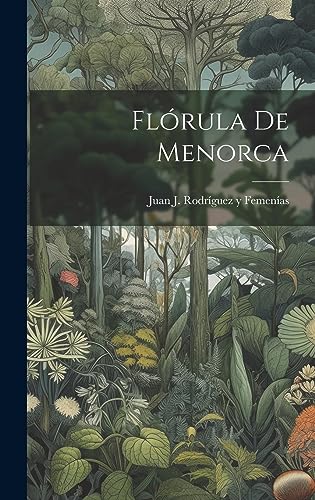 Imagen de archivo de FLRULA DE MENORCA. a la venta por KALAMO LIBROS, S.L.