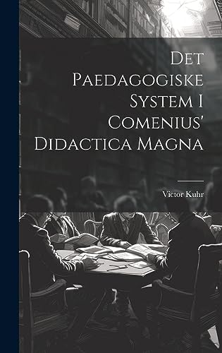 Stock image for Det Paedagogiske System I Comenius' Didactica Magna for sale by THE SAINT BOOKSTORE