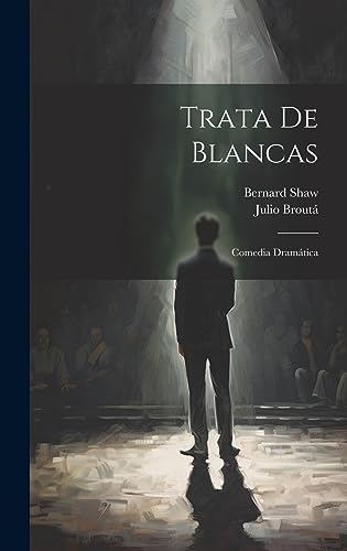 Stock image for TRATA DE BLANCAS. COMEDIA DRAMTICA for sale by KALAMO LIBROS, S.L.