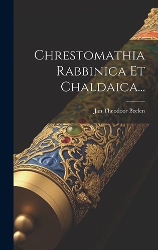 Beispielbild fr Chrestomathia Rabbinica Et Chaldaica. zum Verkauf von PBShop.store US