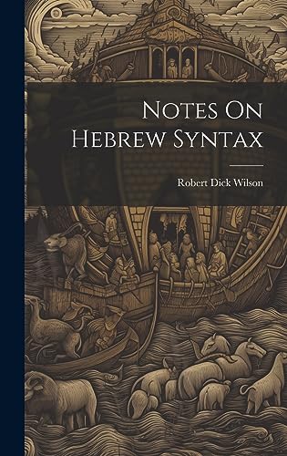 Imagen de archivo de Notes On Hebrew Syntax a la venta por THE SAINT BOOKSTORE