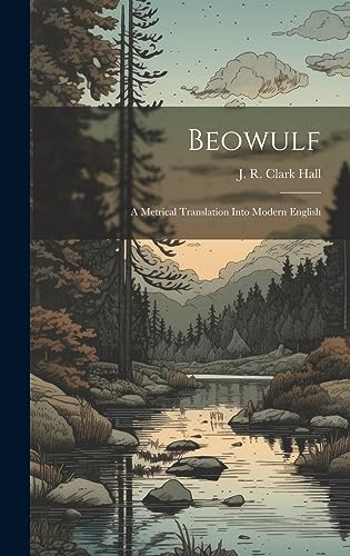 Stock image for Beowulf; A Metrical Translation Into Modern English for sale by THE SAINT BOOKSTORE