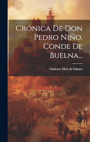 Stock image for CRONICA DE DON PEDRO NIO, CONDE DE BUELNA. for sale by KALAMO LIBROS, S.L.