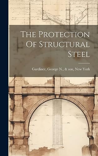 9781021039835: The Protection Of Structural Steel
