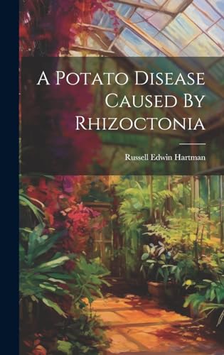 Stock image for A Potato Disease Caused By Rhizoctonia for sale by Ria Christie Collections