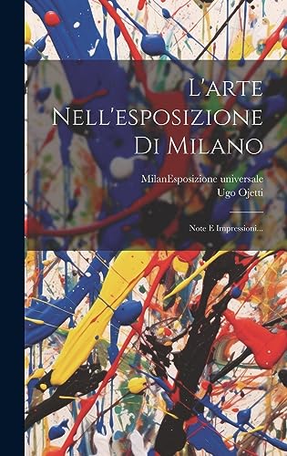 Stock image for L'arte Nell'esposizione Di Milano for sale by PBShop.store US
