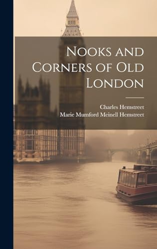 Imagen de archivo de Nooks and Corners of Old London a la venta por California Books