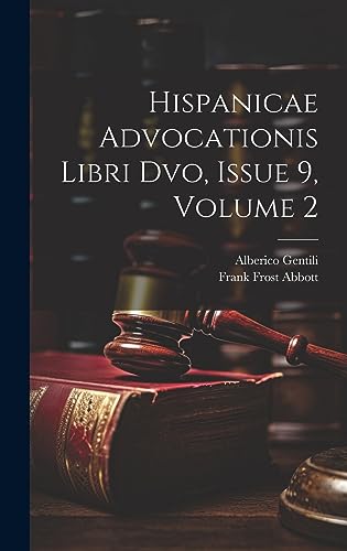 9781021071064: Hispanicae Advocationis Libri Dvo, Issue 9, volume 2