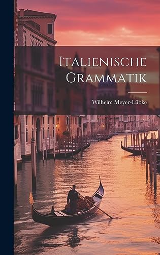 Stock image for Italienische Grammatik for sale by THE SAINT BOOKSTORE