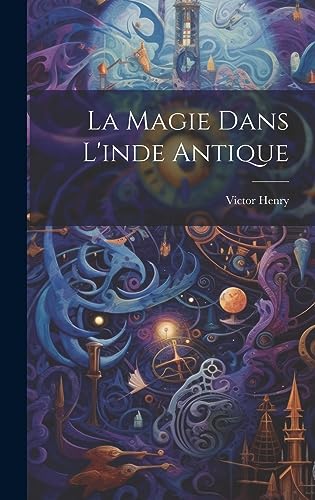 Stock image for La La Magie Dans L'inde Antique for sale by PBShop.store US