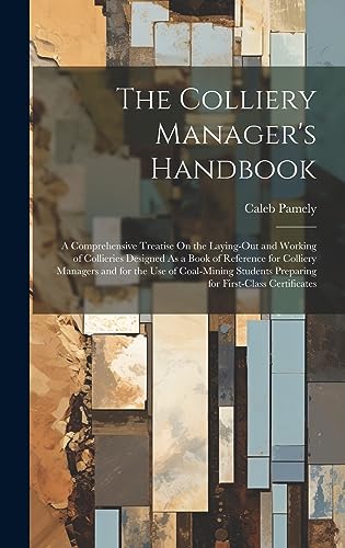 Stock image for The Colliery Manager's Handbook for sale by PBShop.store US