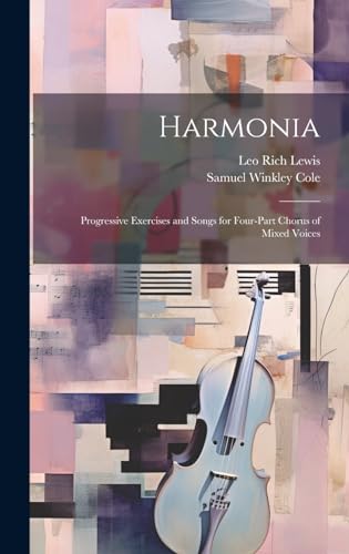 Beispielbild fr Harmonia: Progressive Exercises and Songs for Four-Part Chorus of Mixed Voices zum Verkauf von Ria Christie Collections