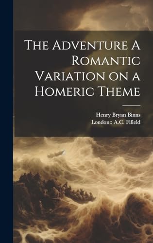 Stock image for The Adventure A Romantic Variation on a Homeric Theme for sale by THE SAINT BOOKSTORE