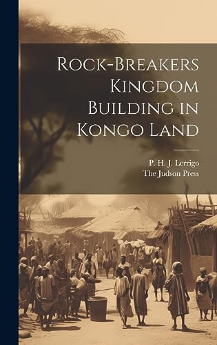 Stock image for Rock-Breakers Kingdom Building in Kongo Land for sale by THE SAINT BOOKSTORE