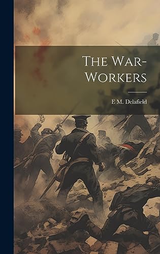 Imagen de archivo de The The War-Workers a la venta por PBShop.store US