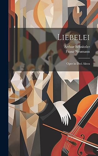 Beispielbild fr Liebelei: Oper in Drei Akten (German Edition) zum Verkauf von Ria Christie Collections