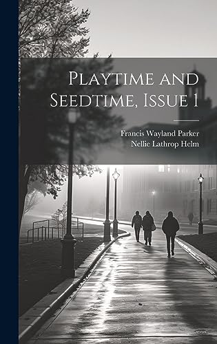 Stock image for Playtime and Seedtime, Issue 1 for sale by Ria Christie Collections