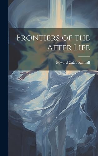 Stock image for Frontiers of the After Life for sale by PBShop.store US