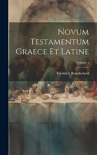 Stock image for Novum Testamentum Graece Et Latine; Volume 1 for sale by GreatBookPrices