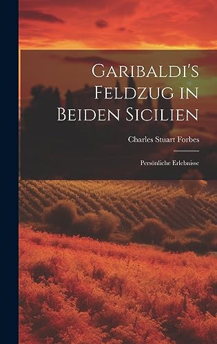 Stock image for Garibaldi's Feldzug in Beiden Sicilien for sale by PBShop.store US