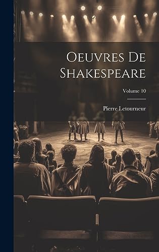 Beispielbild fr Oeuvres De Shakespeare; Volume 10 zum Verkauf von PBShop.store US