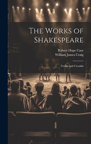 Beispielbild fr The Works of Shakespeare: Troilus and Cressida zum Verkauf von Ria Christie Collections