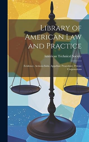 Beispielbild fr Library of American Law and Practice: Evidence. Actions-Suits. Appellate Procedure. Private Corporations zum Verkauf von THE SAINT BOOKSTORE