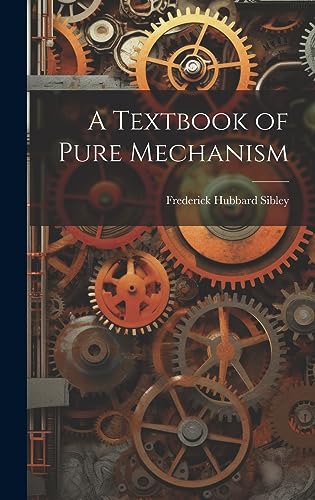 Stock image for A A Textbook of Pure Mechanism for sale by PBShop.store US