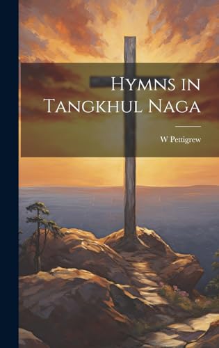 Stock image for Hymns in Tangkhul Naga for sale by PBShop.store US