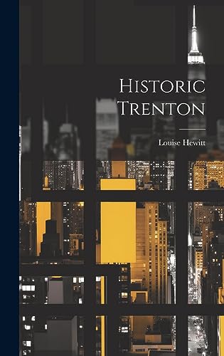 Stock image for Historic Trenton for sale by Ria Christie Collections