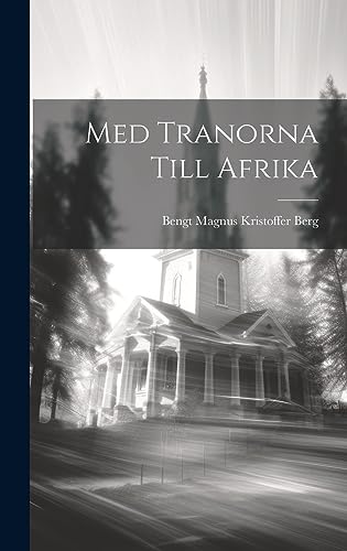 Stock image for Med tranorna till Afrika for sale by THE SAINT BOOKSTORE