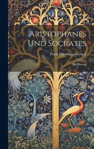 Stock image for Aristophanes Und Socrates: Ein Vortrag (German Edition) for sale by Ria Christie Collections