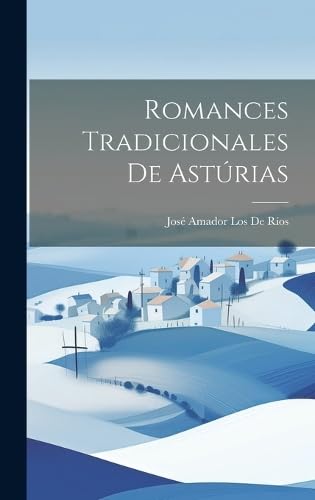 Beispielbild fr ROMANCES TRADICIONALES DE ASTRIAS. zum Verkauf von KALAMO LIBROS, S.L.