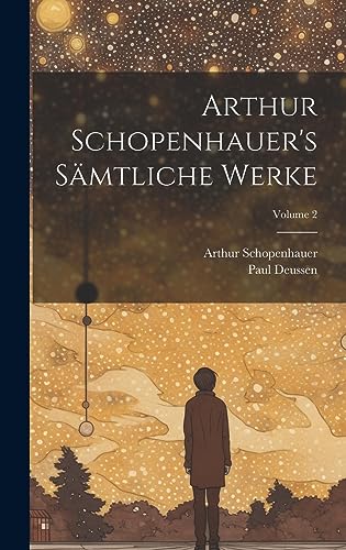Stock image for Arthur Schopenhauer's Smtliche Werke; Volume 2 (German Edition) for sale by ALLBOOKS1