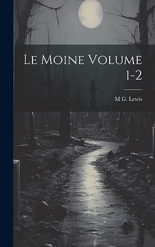 Stock image for Le moine Volume 1-2 for sale by THE SAINT BOOKSTORE