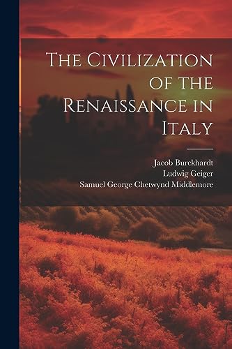 Stock image for The Civilization of the Renaissance in Italy for sale by California Books