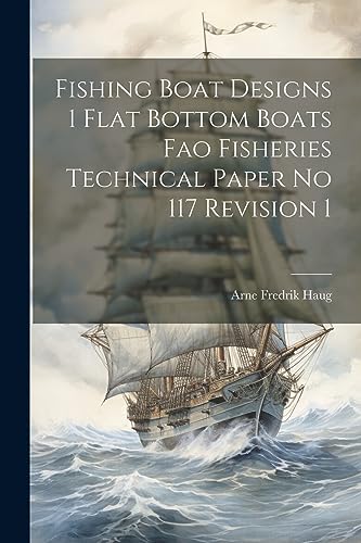 Stock image for Fishing Boat Designs 1 Flat Bottom Boats Fao Fisheries Technical Paper No 117 Revision 1 for sale by PBShop.store US