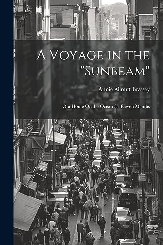 Stock image for A A Voyage in the "Sunbeam" for sale by PBShop.store US
