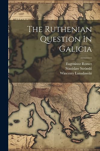 Beispielbild fr The Ruthenian Question In Galicia zum Verkauf von Ria Christie Collections