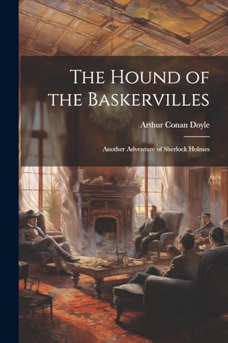Beispielbild fr The Hound of the Baskervilles: Another Adventure of Sherlock Holmes zum Verkauf von Ria Christie Collections