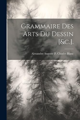 9781021170385: Grammaire Des Arts Du Dessin [&c.].