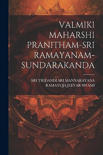 Stock image for Valmiki Maharshi Pranitham-Sri Ramayanam-Sundarakanda for sale by PBShop.store US