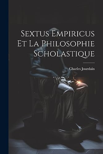 Imagen de archivo de Sextus Empiricus Et La Philosophie Scholastique a la venta por PBShop.store US