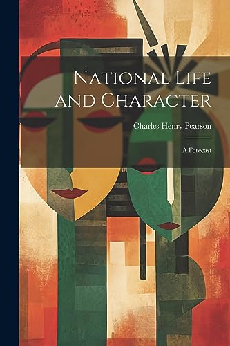 Stock image for National Life and Character: A Forecast for sale by THE SAINT BOOKSTORE