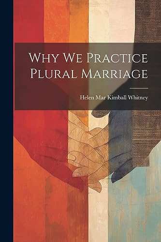 Stock image for Why We Practice Plural Marriage for sale by GreatBookPrices