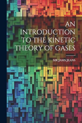 Stock image for An An Introduction to the Kinetic Theory of Gases for sale by PBShop.store US