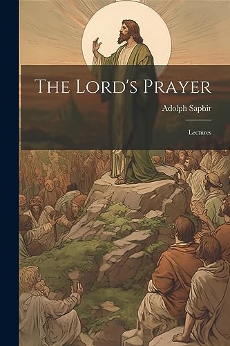 Stock image for The Lord's Prayer; Lectures for sale by GreatBookPrices